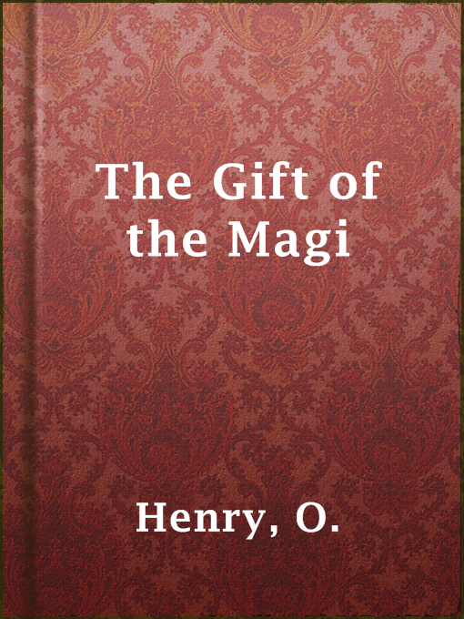 Title details for The Gift of the Magi by O. Henry - Wait list